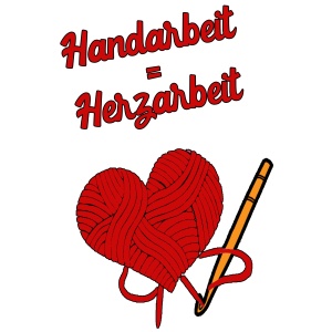 Tasse »Handarbeit = Herzarbeit«