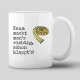 Tasse »Kaum macht mans richtig, schon klappts!«