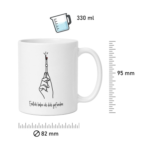 Tasse »Endlich habe ich dich gefunden«