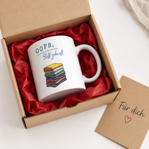 Tasse »Oops, ich habe schon wieder Stoff gekauft«