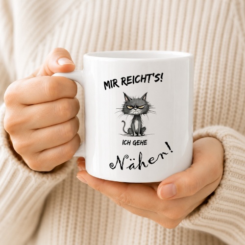 Tasse »Mir reichts! Ich gehe Nähen!«