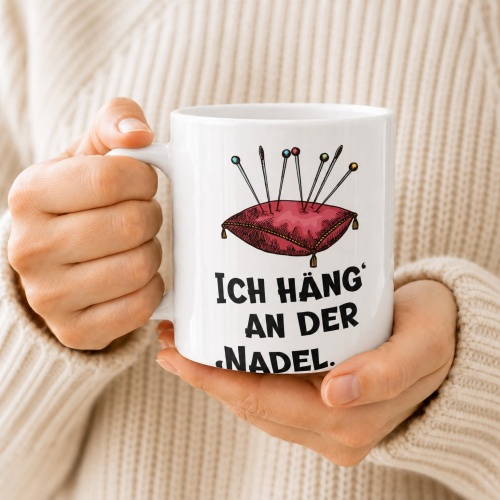 Tasse »Ich häng‘ an der Nadel.«