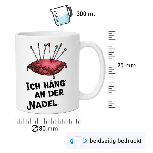 Tasse »Ich häng‘ an der Nadel.«