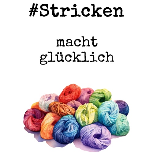 Tasse »#Stricken macht glücklich«
