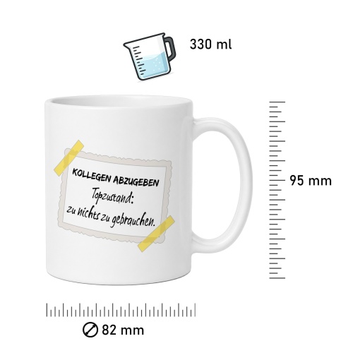 Tasse »Kollegen abzugeben – Topzustand: zu nichts zu gebrauchen«