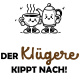 Tasse »Der Klügere kippt nach!«